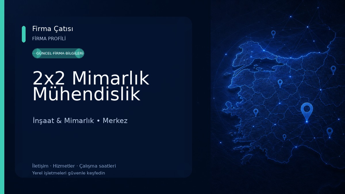 2x2 Mimarlık Mühendislik