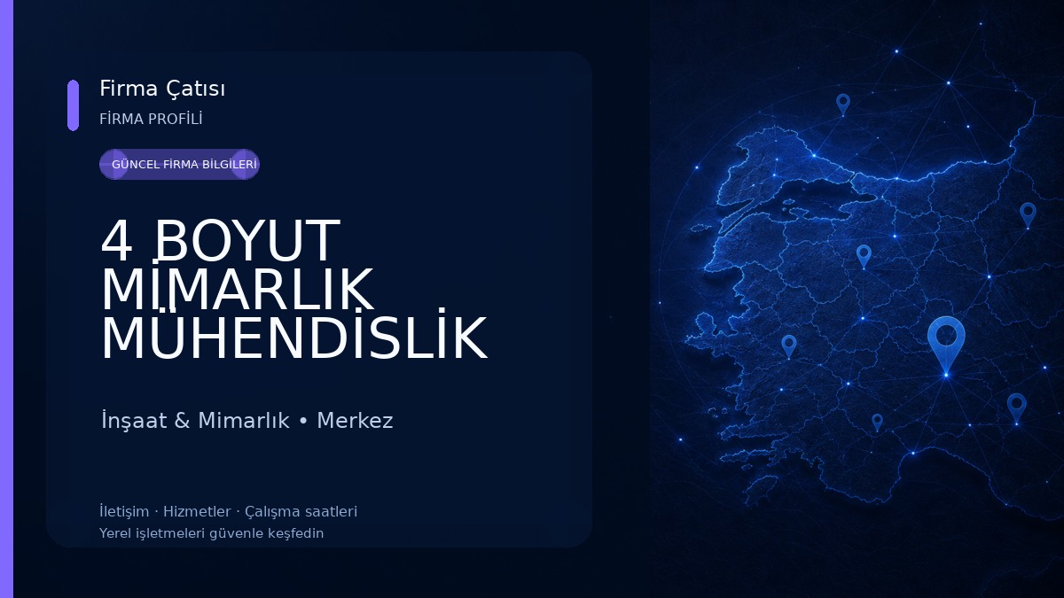 4 BOYUT MİMARLIK MÜHENDİSLİK