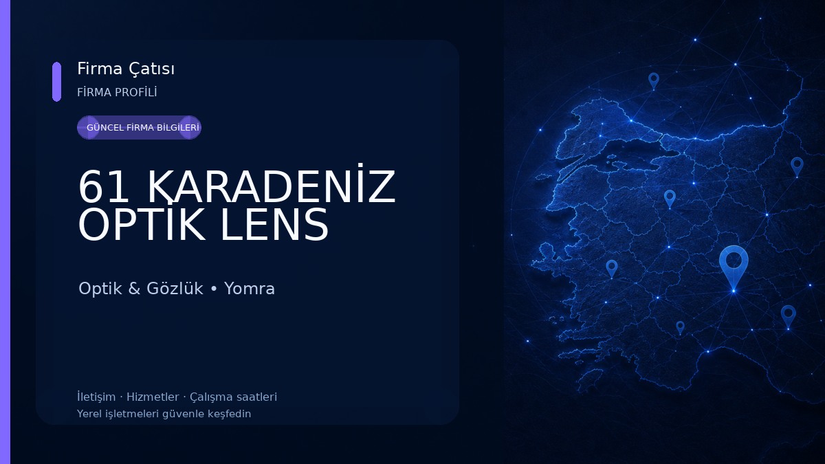 61 KARADENİZ OPTİK LENS Optik & Gözlük