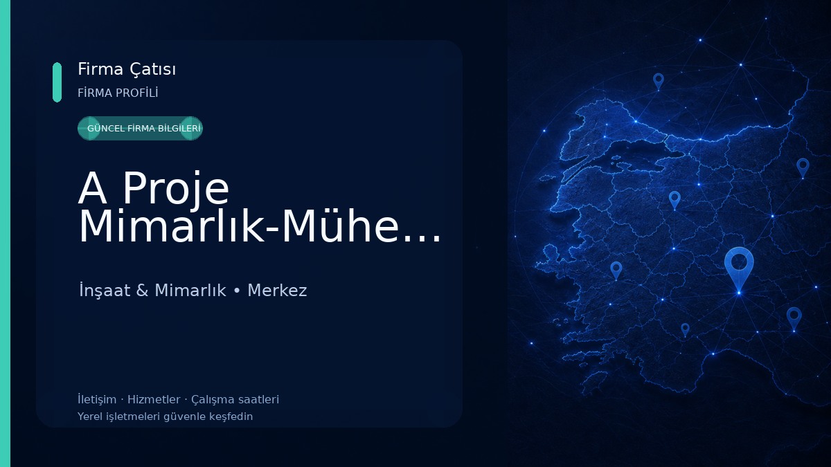 A Proje Mimarlık-Mühendislik İnşaat & Mimarlık
