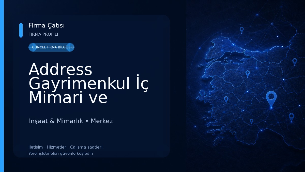 Address Gayrimenkul İç Mimari ve Tasarım Danışmanlığı İnşaat & Mimarlık