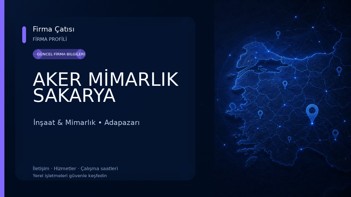 AKER MİMARLIK SAKARYA İnşaat & Mimarlık