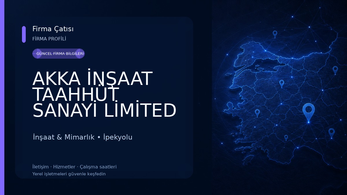 AKKA İNŞAAT TAAHHÜT SANAYİ LİMİTED ŞİRKETİ İnşaat & Mimarlık
