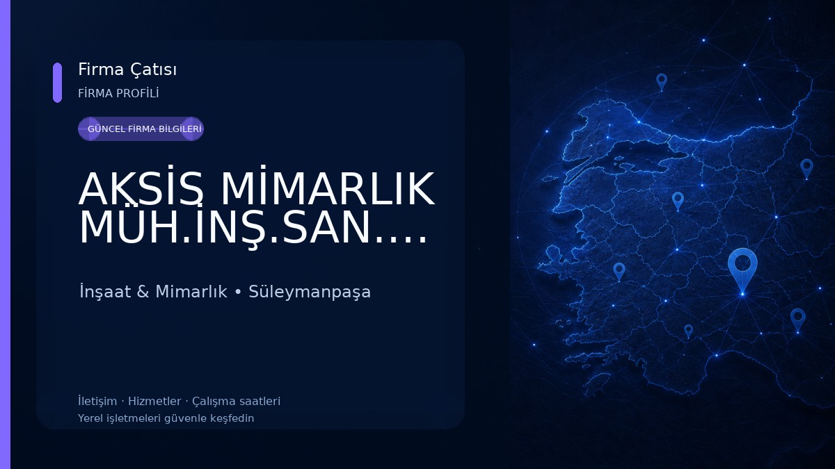 AKSİS MİMARLIK MÜH.İNŞ.SAN.TİC.LTD.ŞTİ İnşaat & Mimarlık