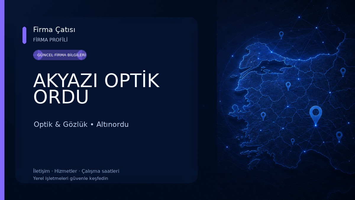 AKYAZI OPTİK ORDU Optik & Gözlük