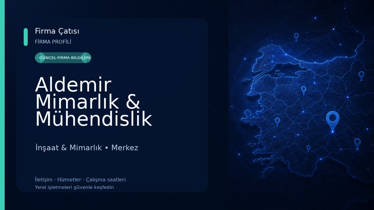 Aldemir Mimarlık & Mühendislik İnşaat & Mimarlık