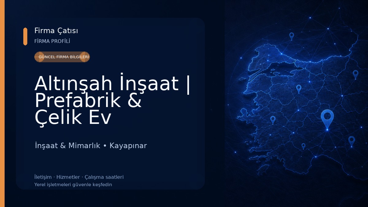 Altınşah İnşaat | Prefabrik & Çelik Ev Diyarbakır İnşaat & Mimarlık