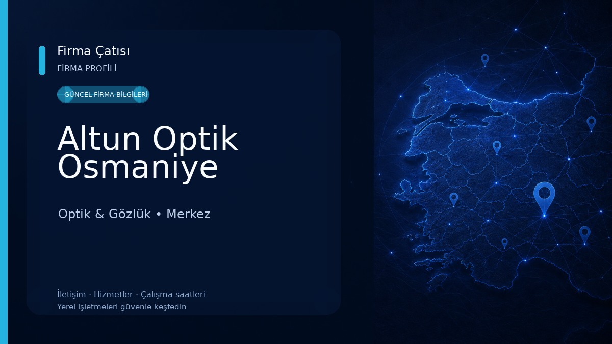 Altun Optik Osmaniye Optik & Gözlük