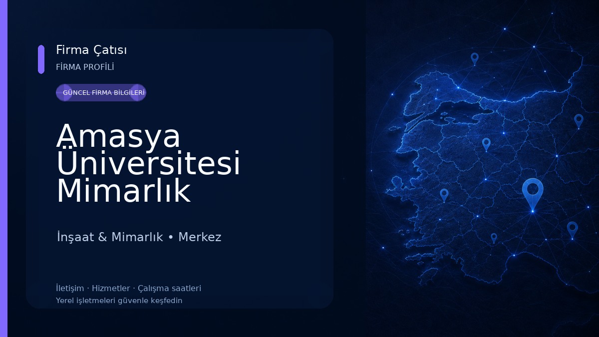 Amasya Üniversitesi Mimarlık Fakültesi İnşaat & Mimarlık