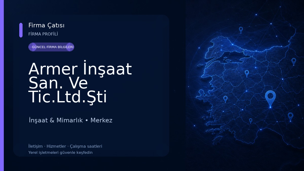 Armer İnşaat San. Ve Tic.Ltd.Şti İnşaat & Mimarlık