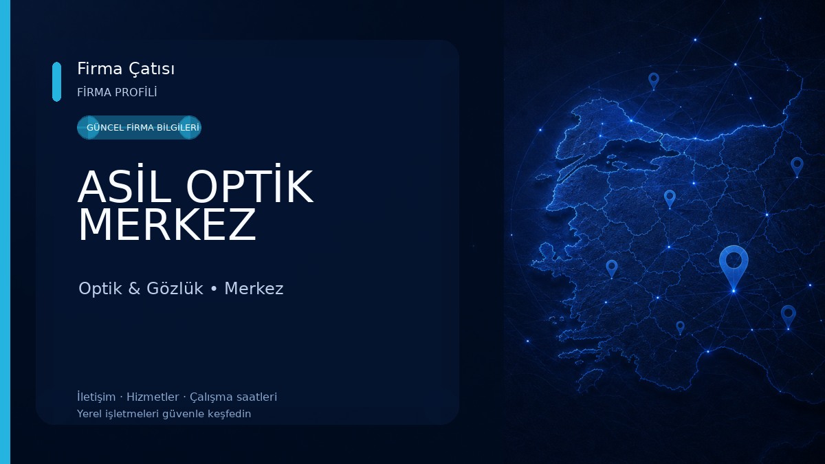 ASİL OPTİK MERKEZ Optik & Gözlük