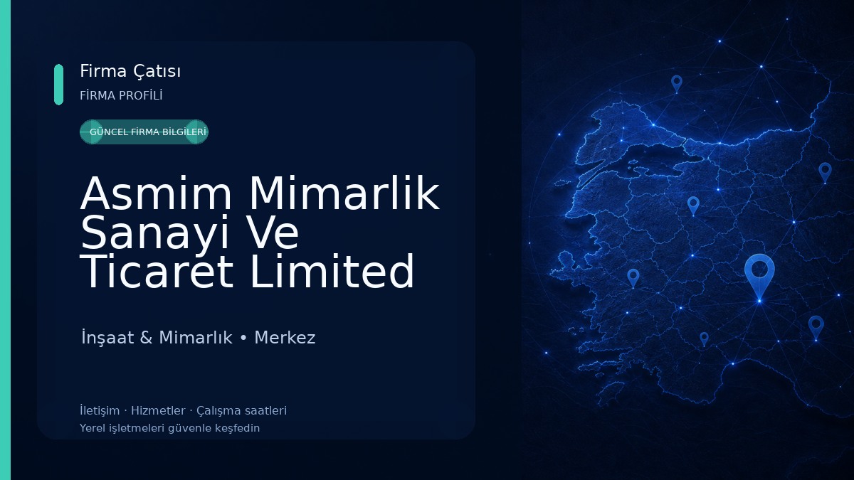 Asmim Mimarlik Sanayi Ve Ticaret Limited Şirketi İnşaat & Mimarlık