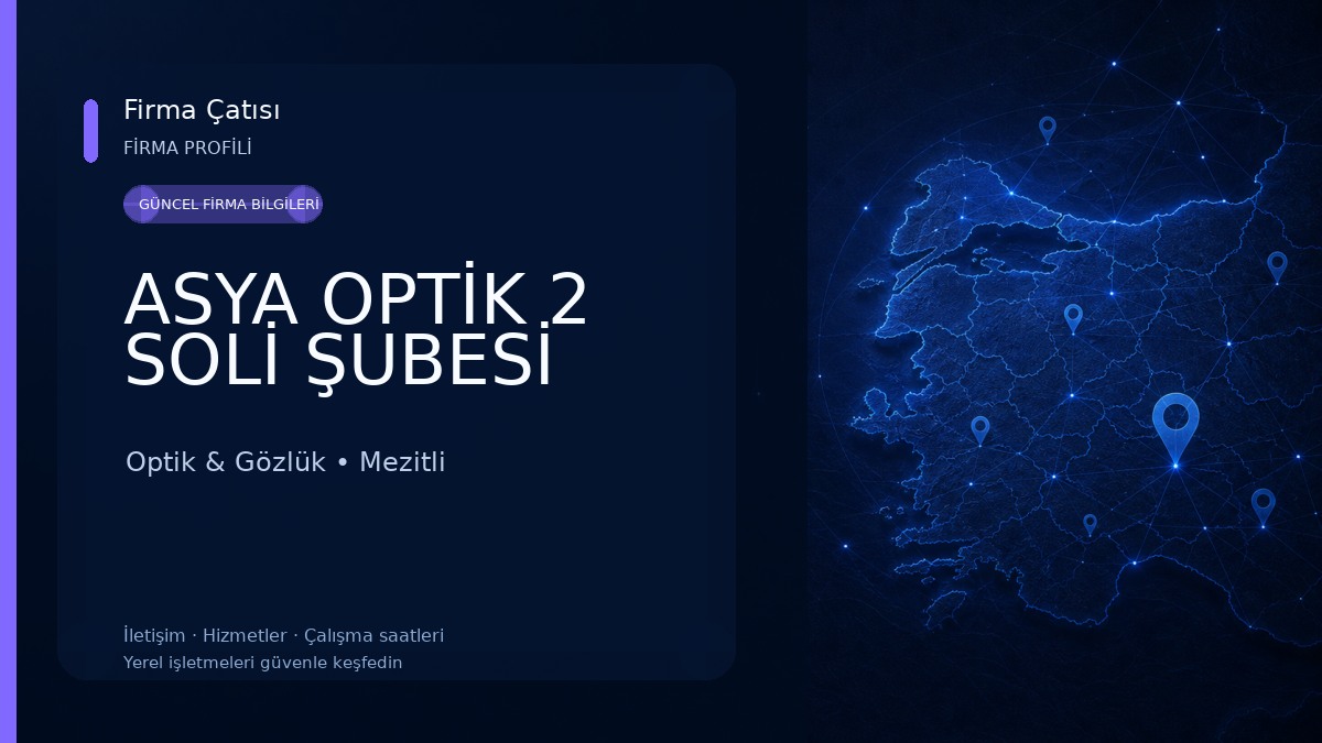 ASYA OPTİK 2 SOLİ ŞUBESİ Optik & Gözlük