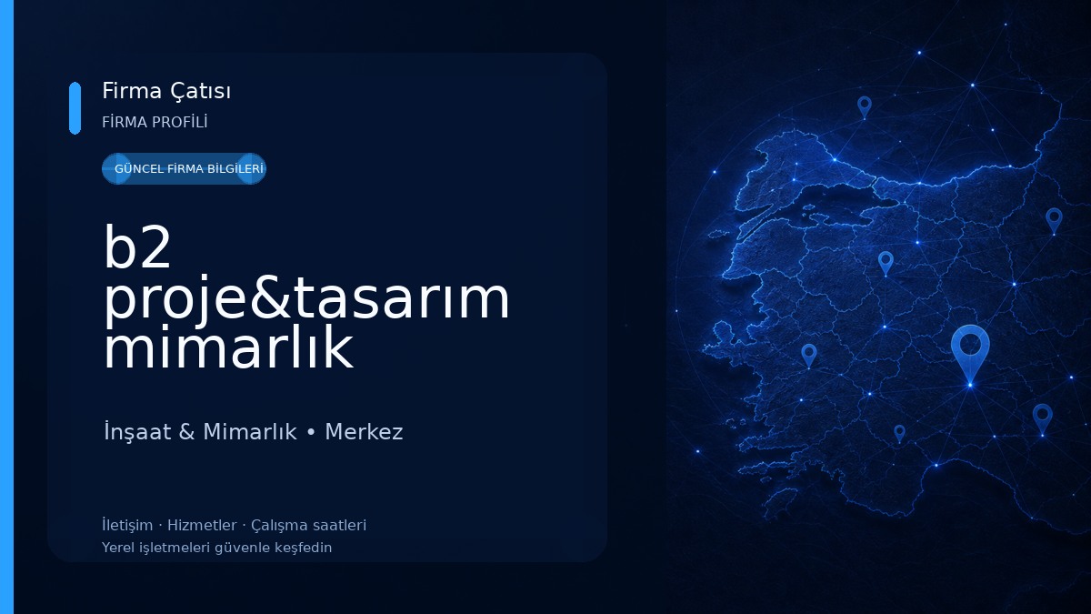 b2 proje&tasarım mimarlık İnşaat & Mimarlık