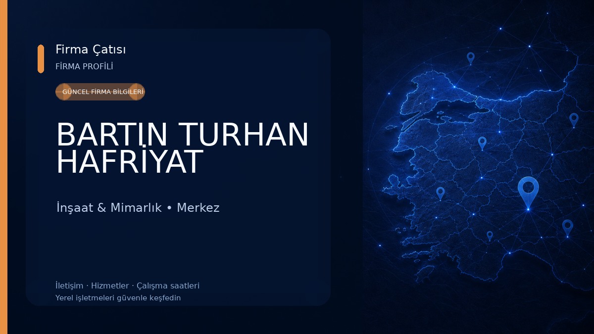 BARTIN TURHAN HAFRİYAT İnşaat & Mimarlık