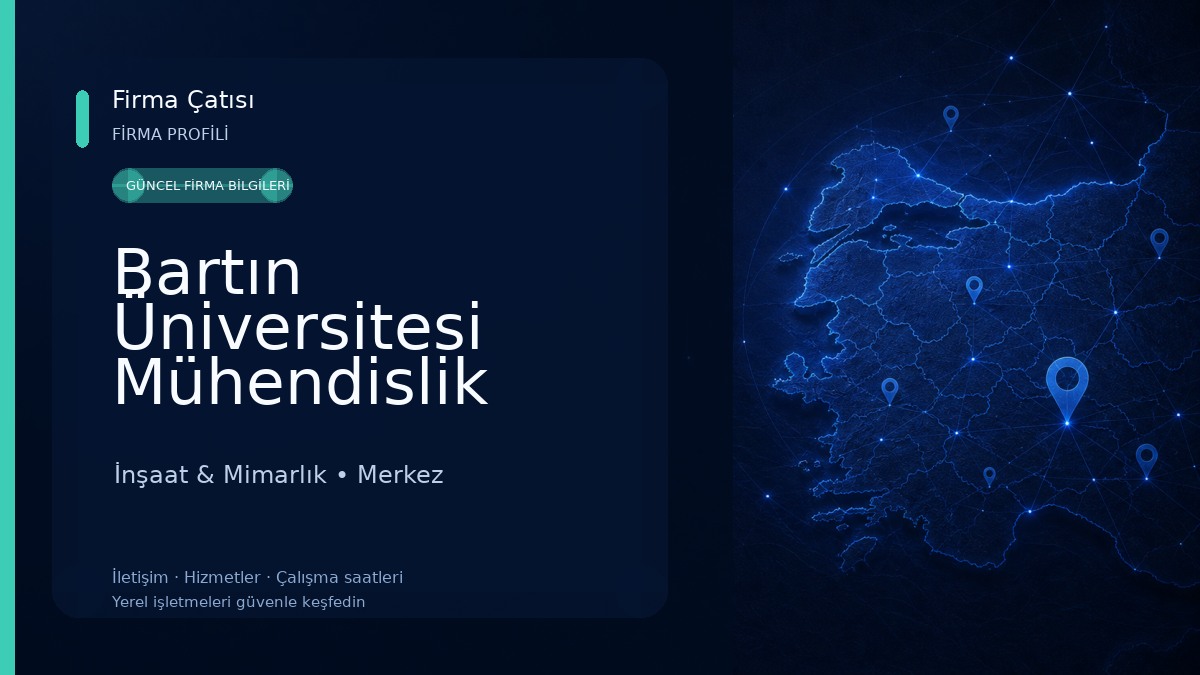 Bartın Üniversitesi Mühendislik Mimarlık Fakültesi Fen fakültesi İnşaat & Mimarlık