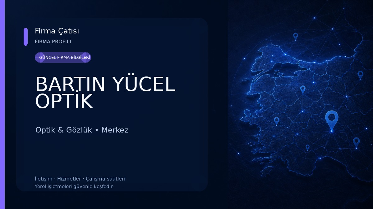 BARTIN YÜCEL OPTİK Optik & Gözlük