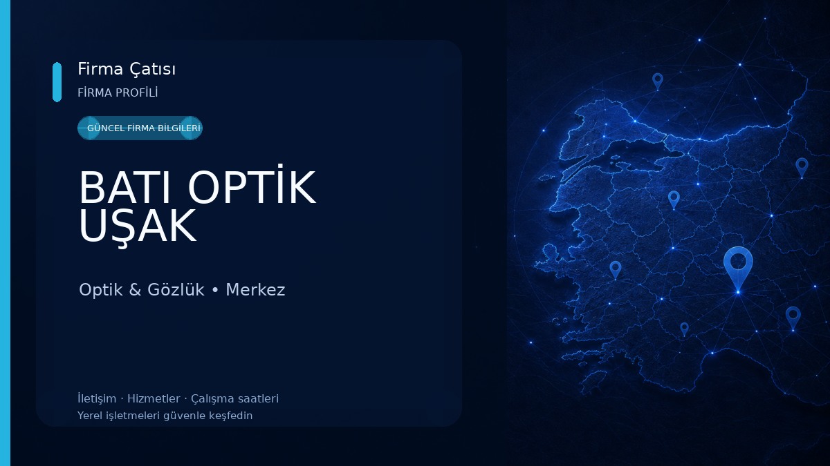 BATI OPTİK UŞAK