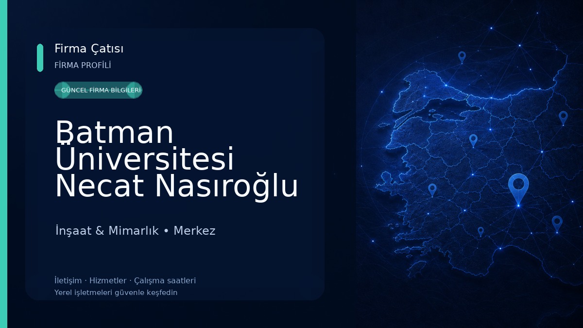 Batman Üniversitesi Necat Nasıroğlu Mimarlik ve Mühendislik Fakültesi İnşaat & Mimarlık
