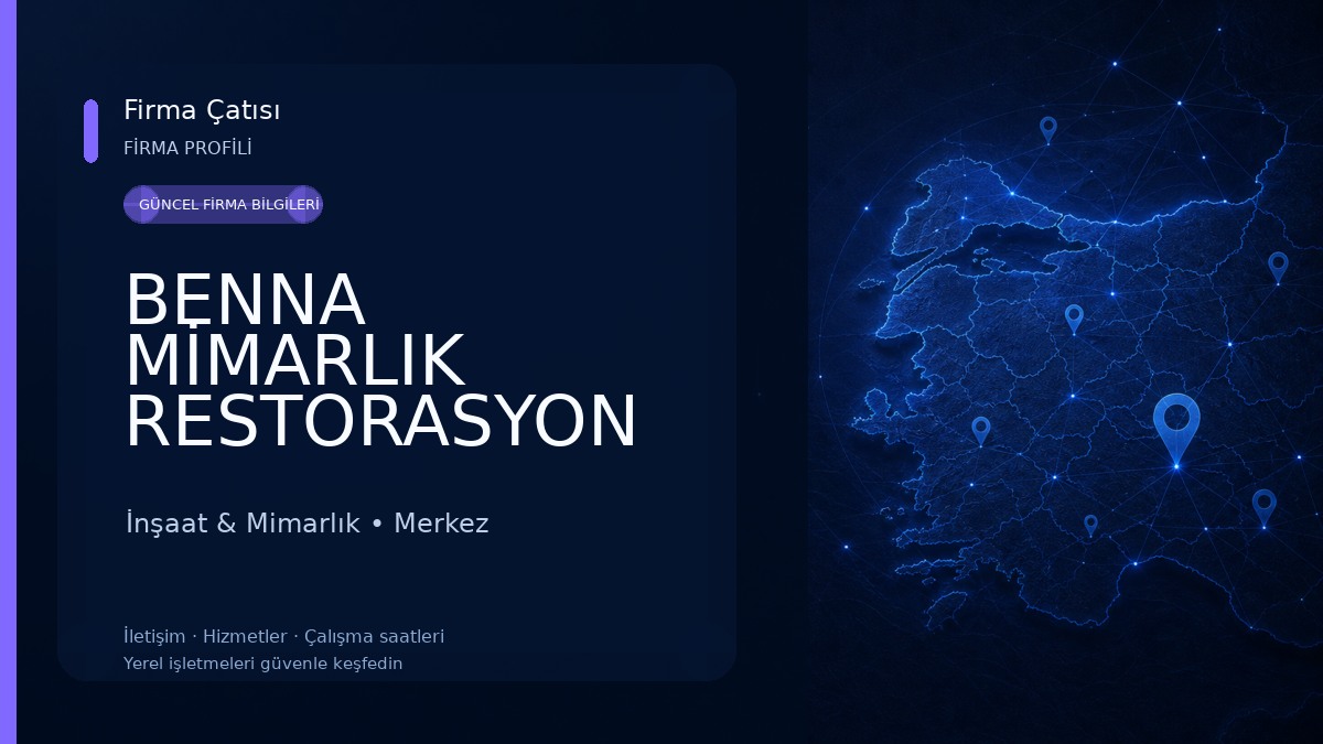 BENNA MİMARLIK RESTORASYON İNŞAAT İnşaat & Mimarlık