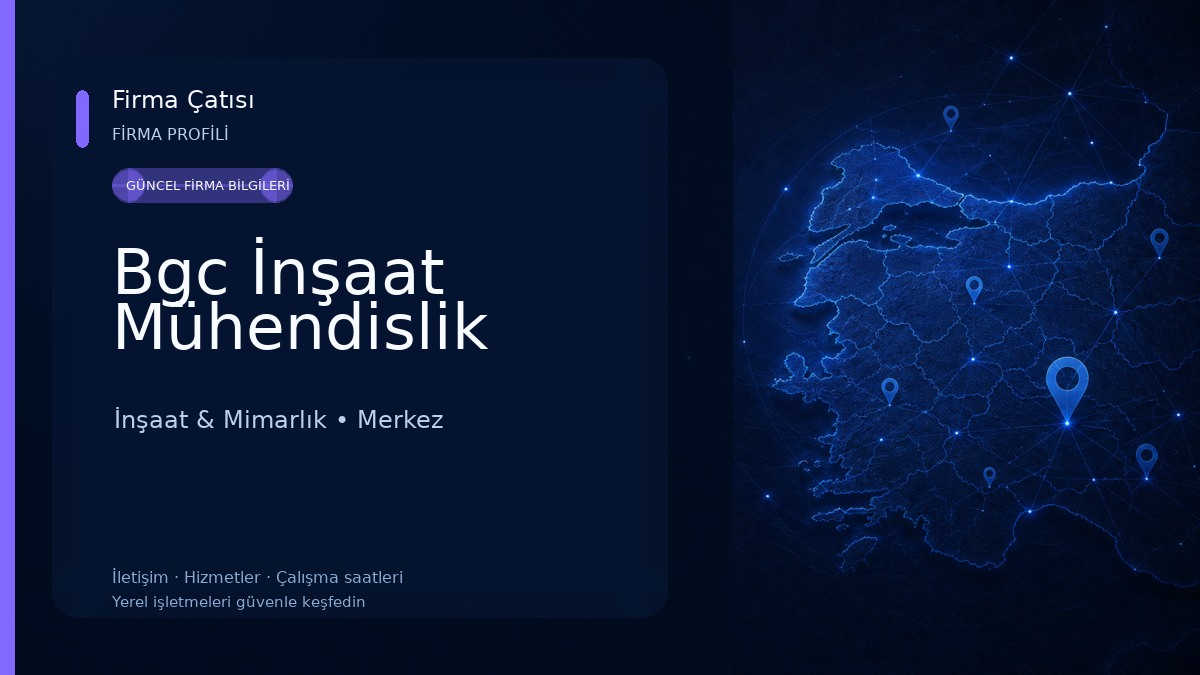 Bgc İnşaat Mühendislik İnşaat & Mimarlık