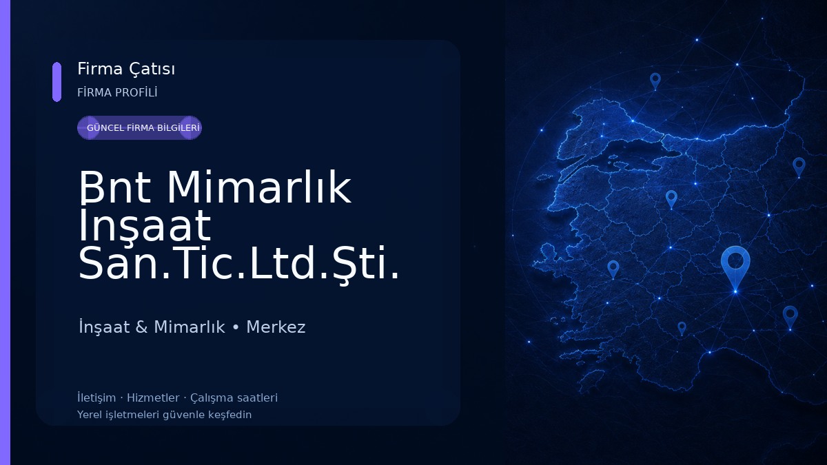 Bnt Mimarlık İnşaat San.Tic.Ltd.Şti. İnşaat & Mimarlık
