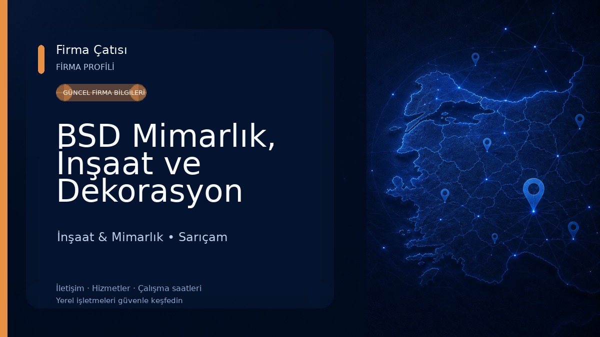 BSD Mimarlık, İnşaat ve Dekorasyon İnşaat & Mimarlık
