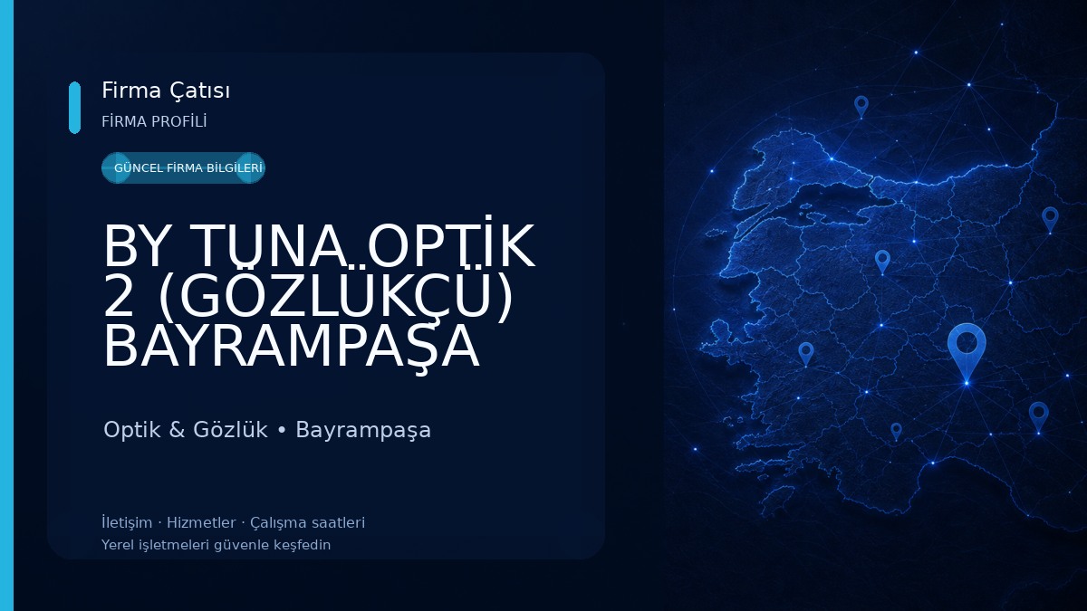 BY TUNA OPTİK 2 (GÖZLÜKÇÜ) BAYRAMPAŞA Optik & Gözlük