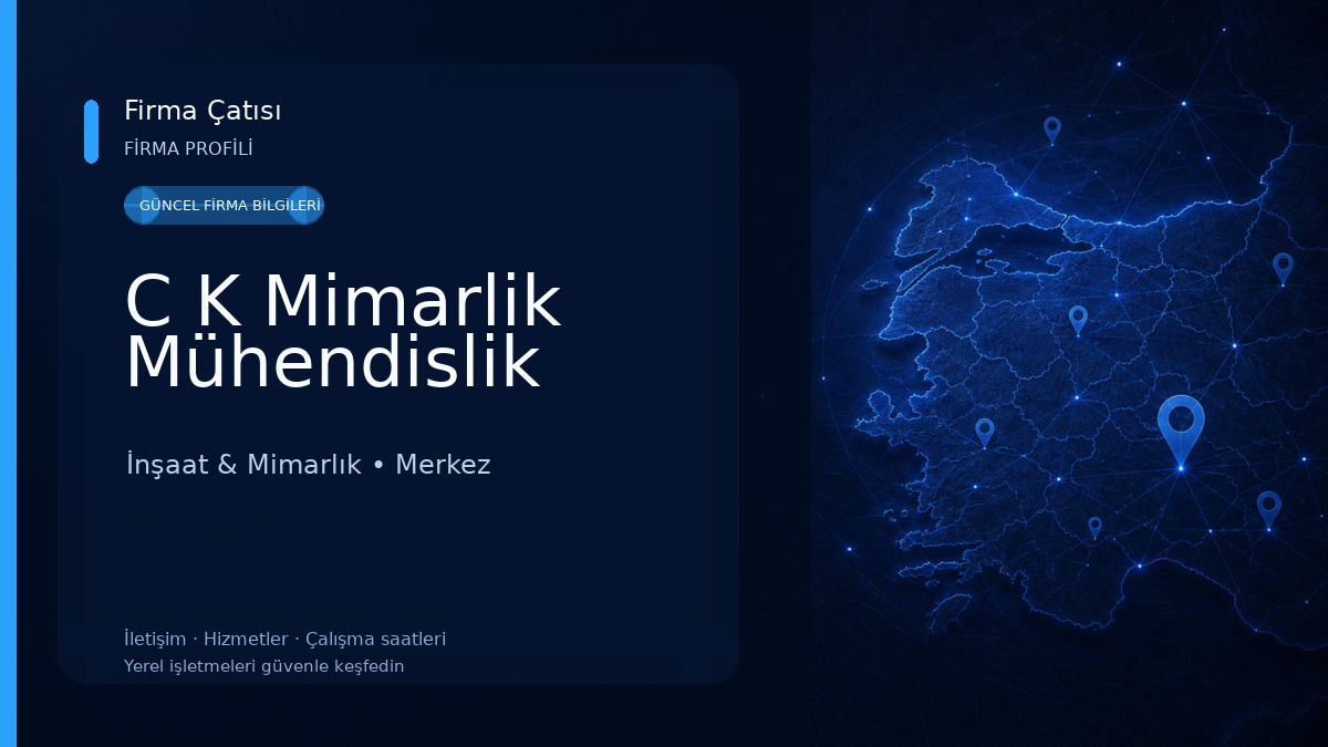 C K Mimarlik Mühendislik İnşaat & Mimarlık