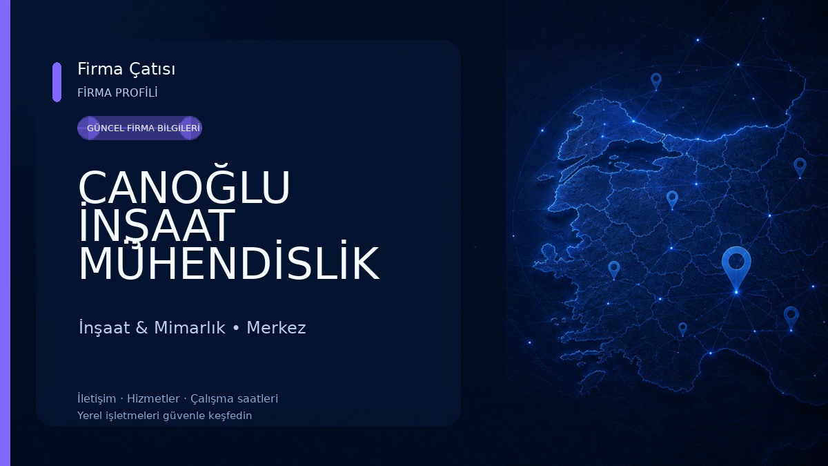 CANOĞLU İNŞAAT MÜHENDİSLİK MİMARLIK