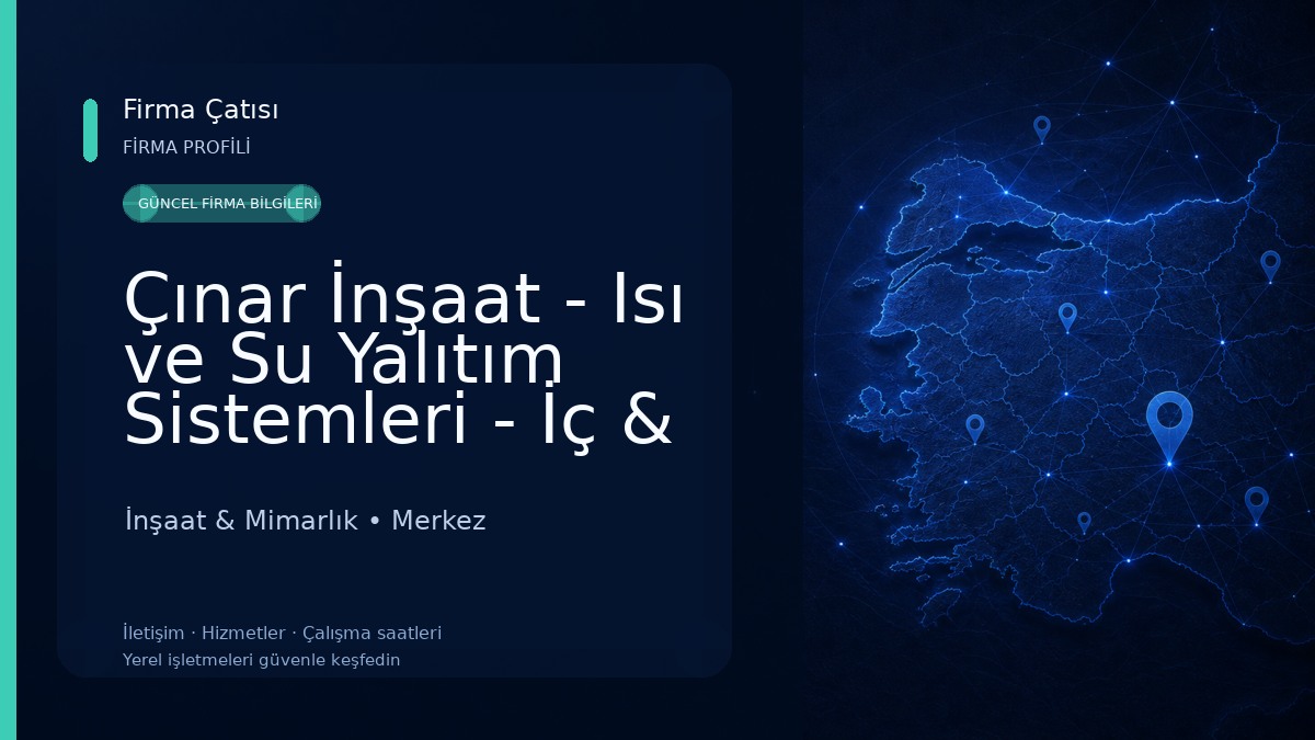 Çınar İnşaat - Isı ve Su Yalıtım Sistemleri - İç & Dış Cephe Kaplama
