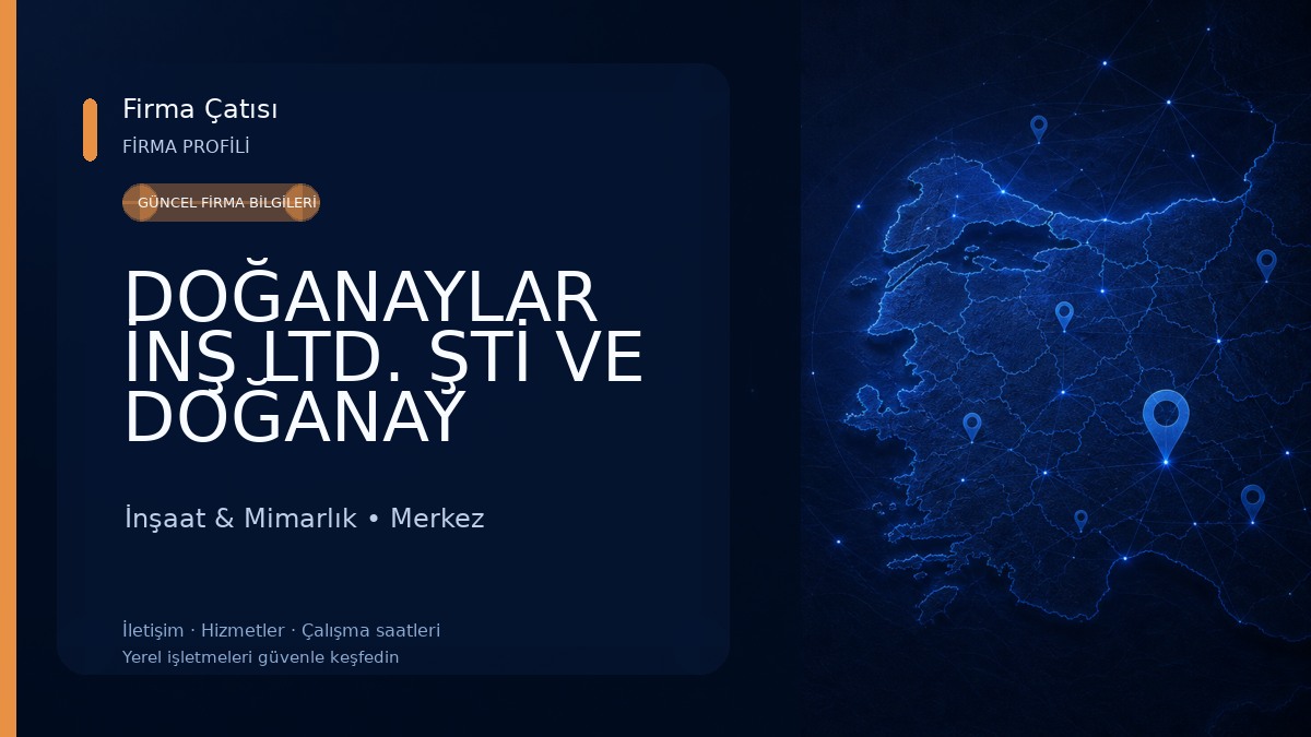 DOĞANAYLAR İNŞ LTD. ŞTİ VE DOĞANAY MİMARLIK MÜHENDİSLİK LTD.ŞTİ İnşaat & Mimarlık