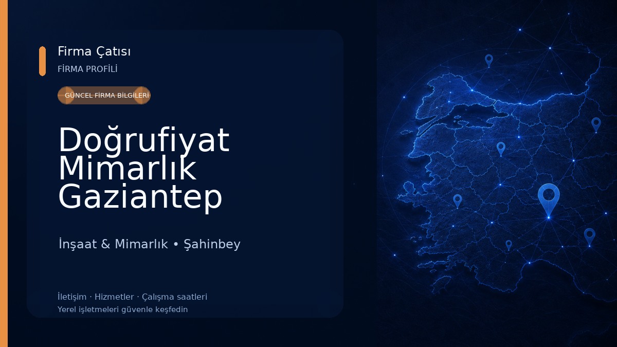 Doğrufiyat Mimarlık Gaziantep İnşaat & Mimarlık