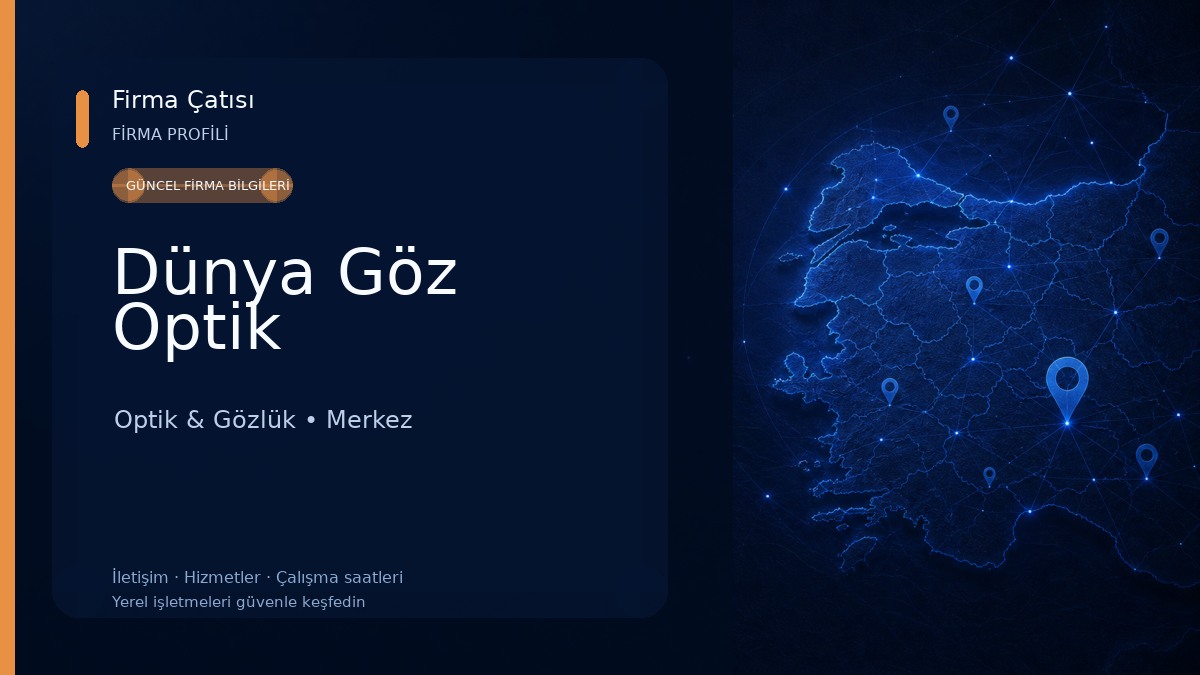 Dünya Göz Optik Optik & Gözlük