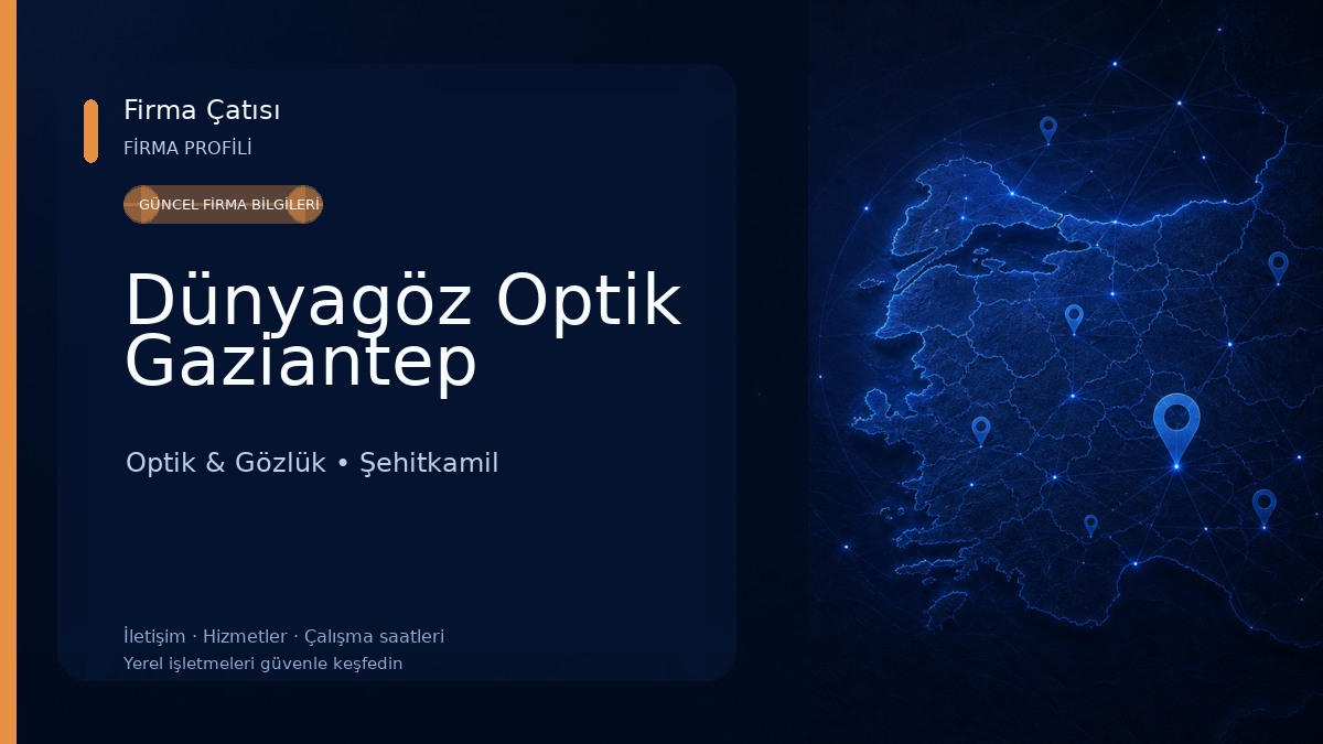 Dünyagöz Optik Gaziantep Optik & Gözlük