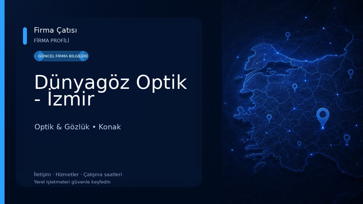 Dünyagöz Optik - İzmir Optik & Gözlük
