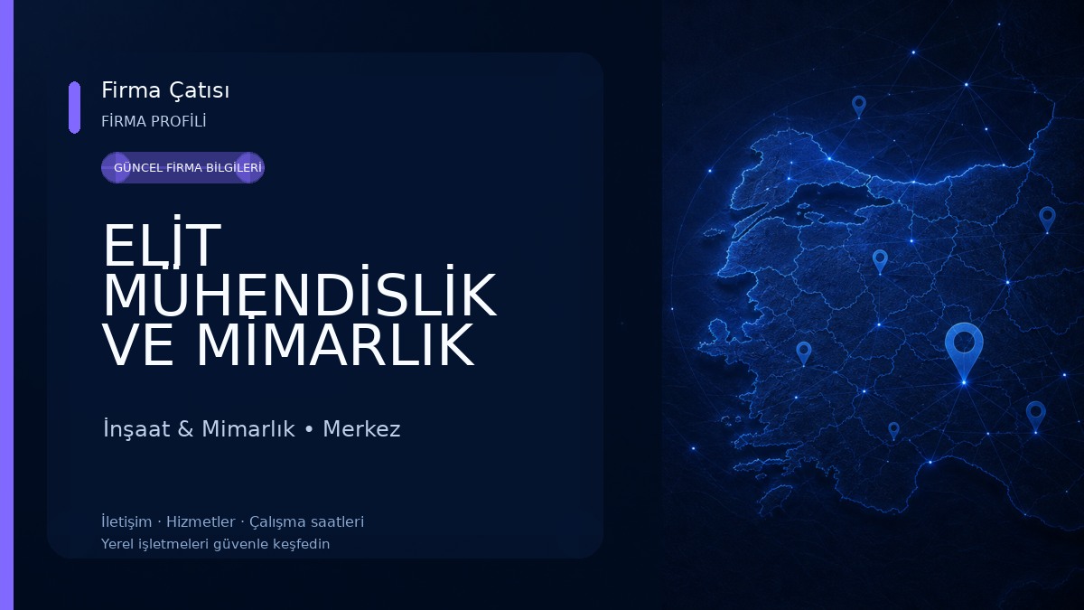 ELİT MÜHENDİSLİK VE MİMARLIK (AHMET GAYRET - BİLGE GAYRET)