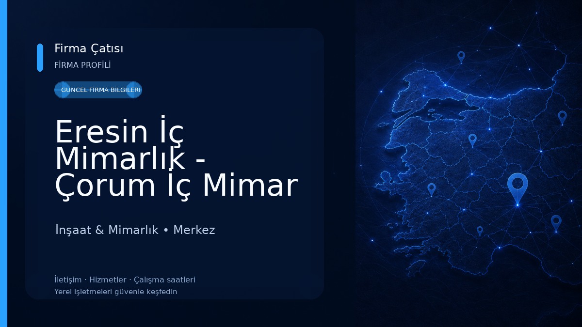 Eresin İç Mimarlık - Çorum İç Mimar İnşaat & Mimarlık