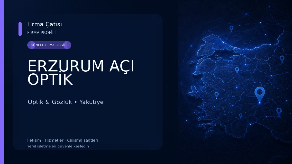 ERZURUM AÇI OPTİK 