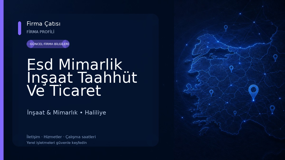 Esd Mimarlik İnşaat Taahhüt Ve Ticaret Anonim Şirketi