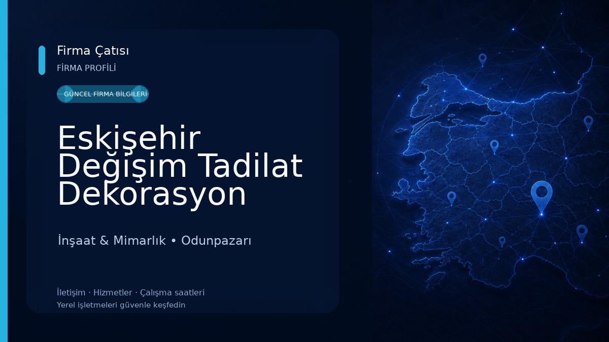 Eskişehir Değişim Tadilat Dekorasyon İnşaat & Mimarlık