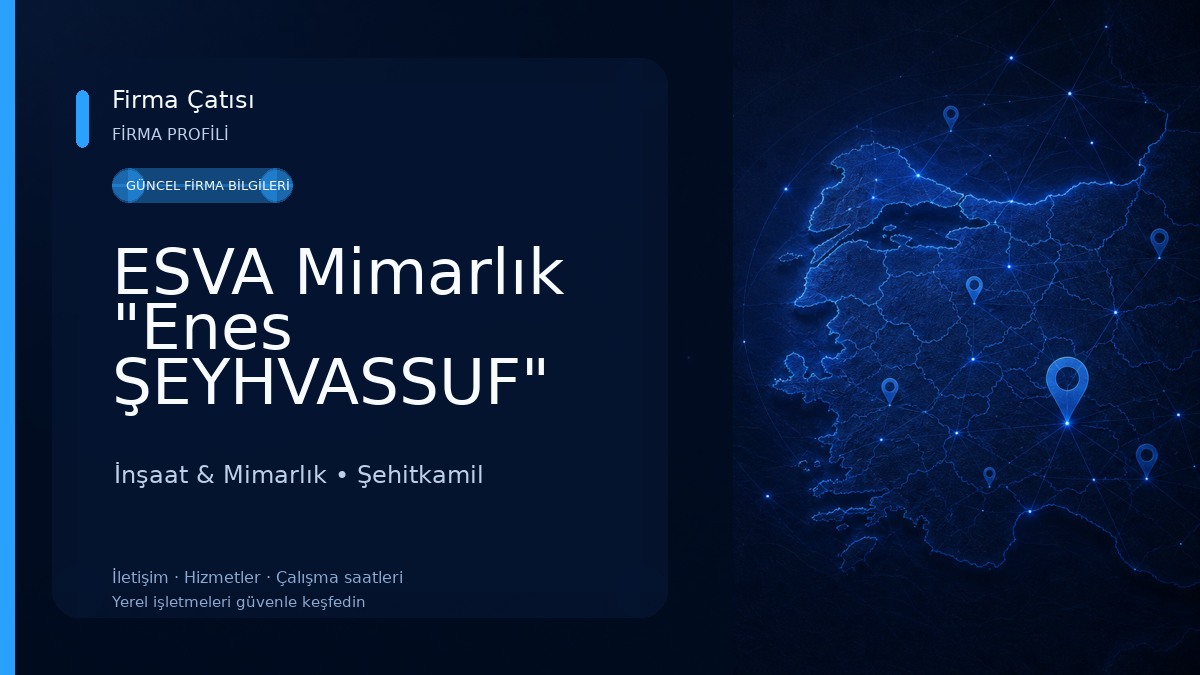 ESVA Mimarlık "Enes ŞEYHVASSUF" İnşaat & Mimarlık