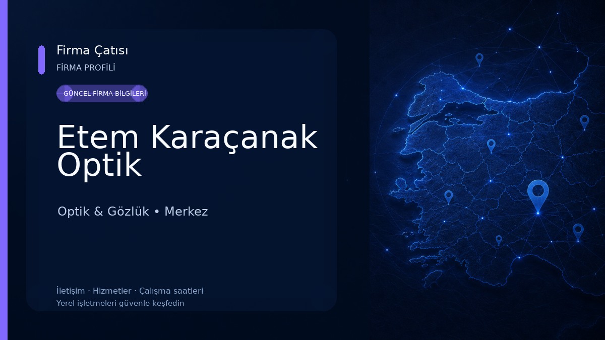 Etem Karaçanak Optik Optik & Gözlük