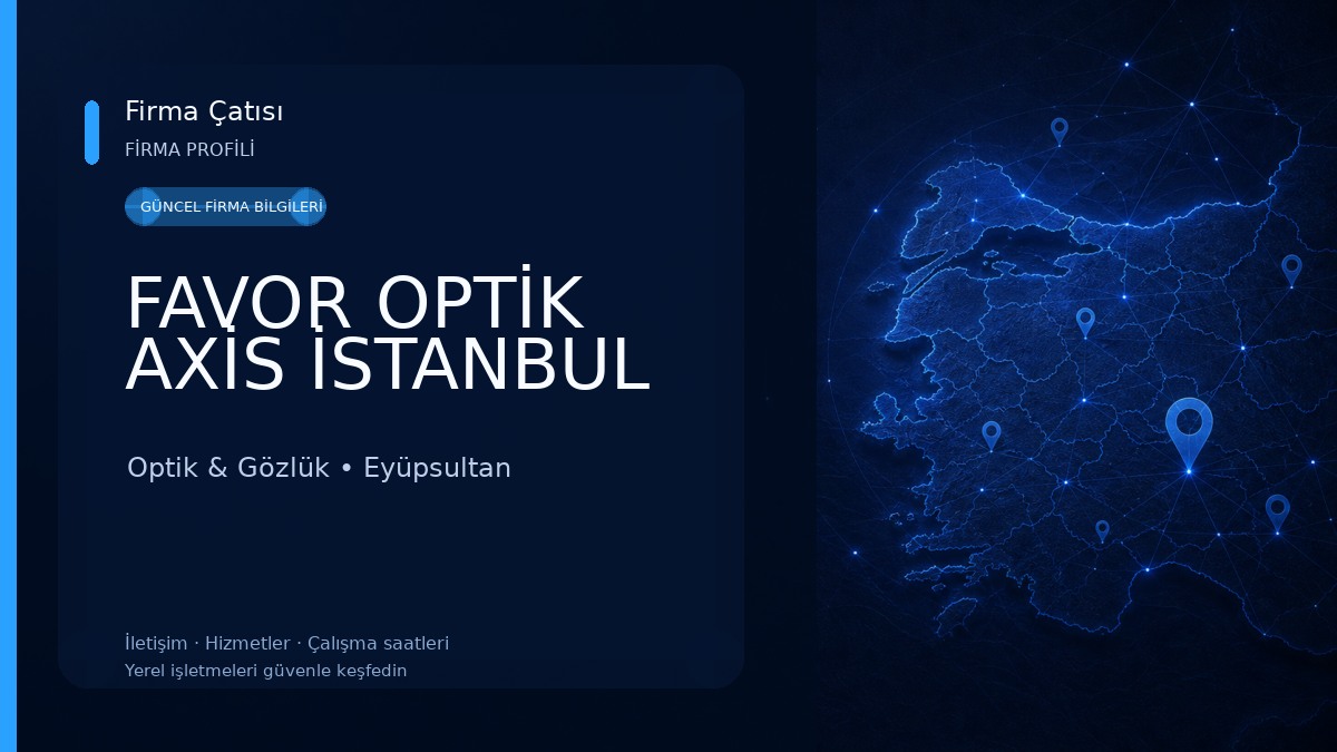 FAVOR OPTİK AXİS İSTANBUL 