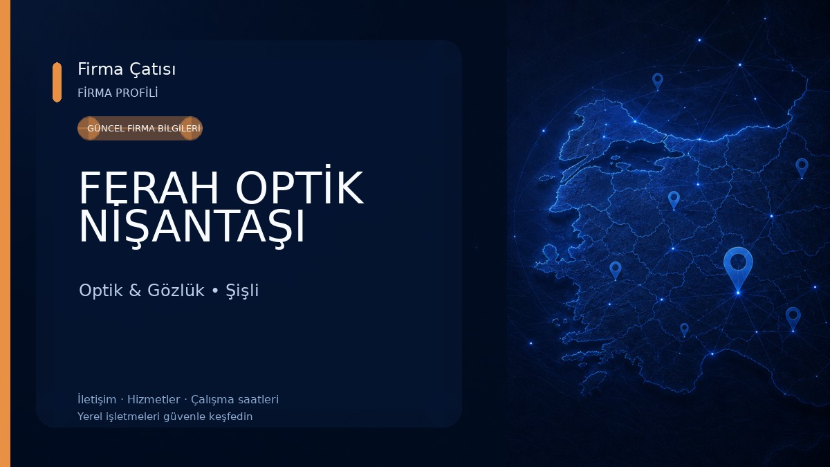FERAH OPTİK NİŞANTAŞI