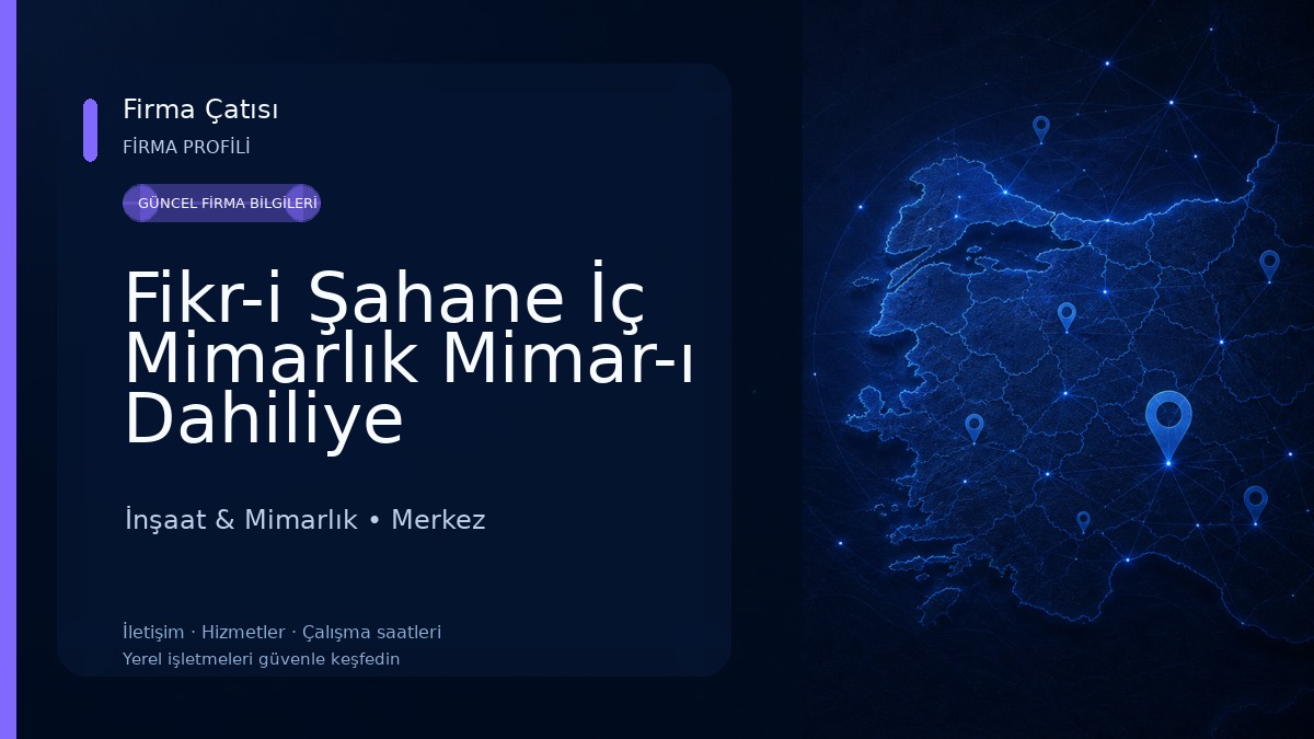 Fikr-i Şahane İç Mimarlık Mimar-ı Dahiliye İnşaat & Mimarlık