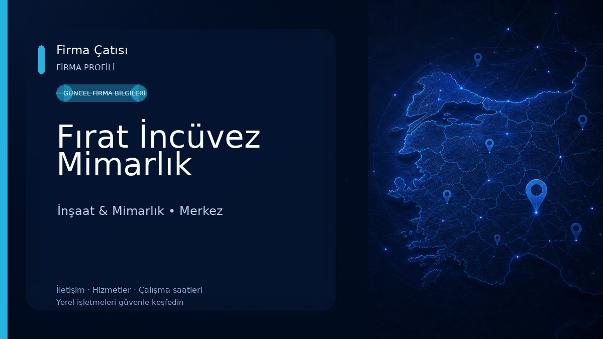 Fırat İncüvez Mimarlık İnşaat & Mimarlık