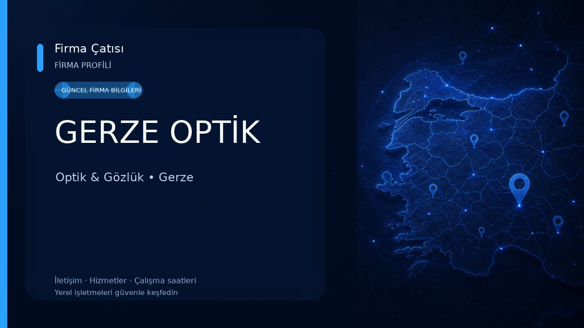 GERZE OPTİK 