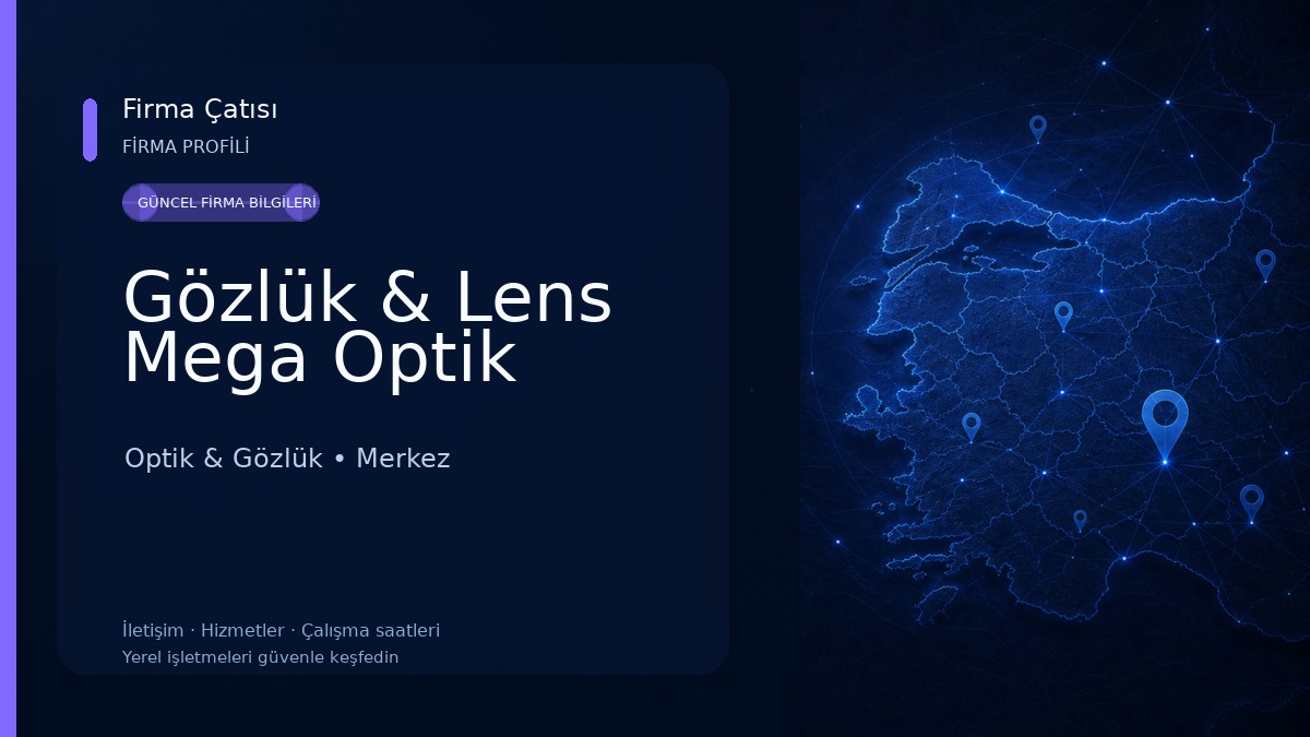 Gözlük & Lens Mega Optik 