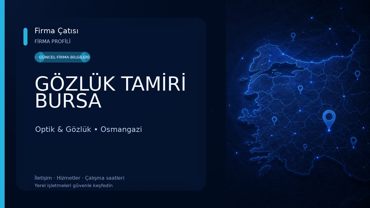 GÖZLÜK TAMİRİ BURSA